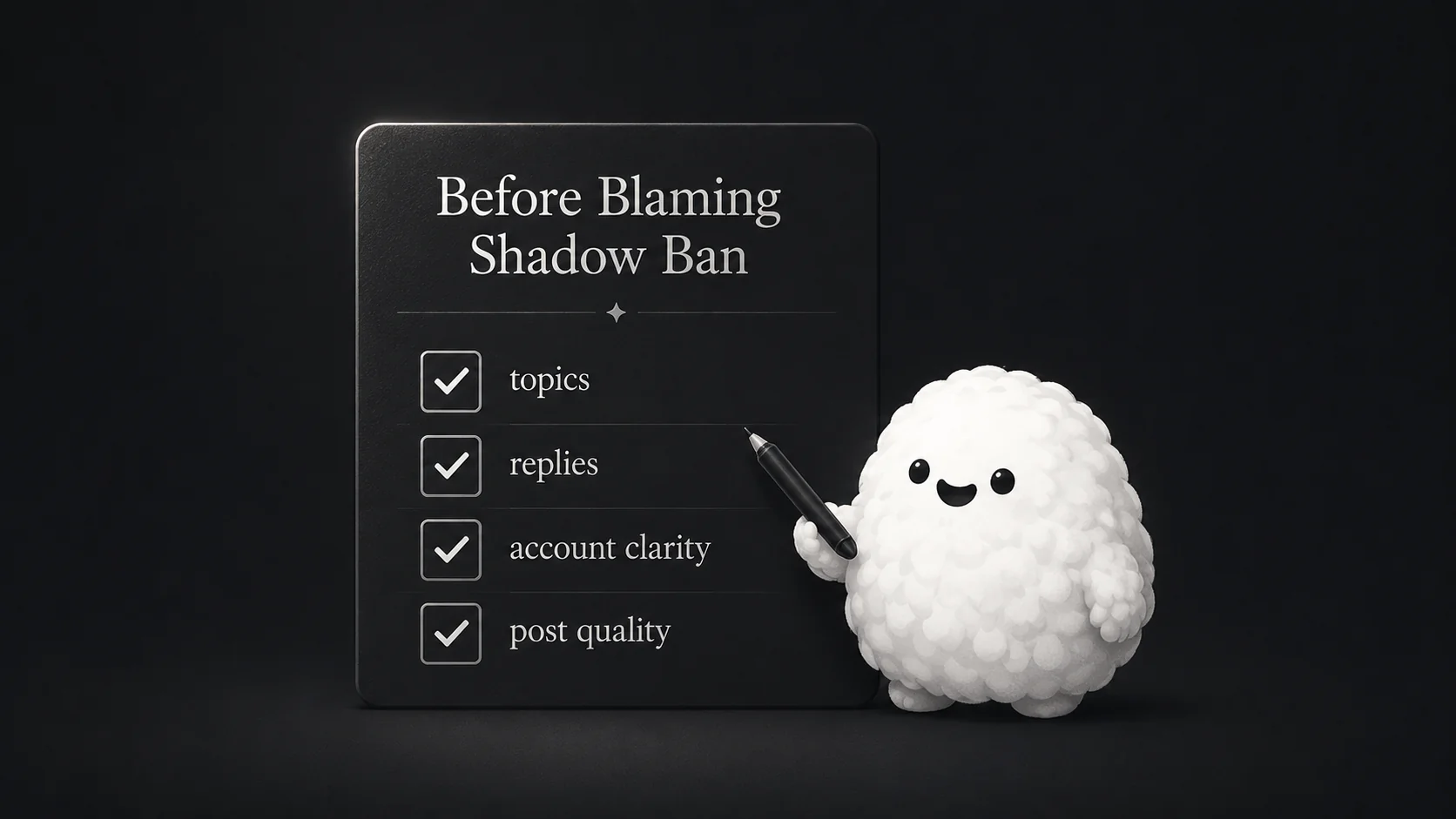 before blaming shadow ban